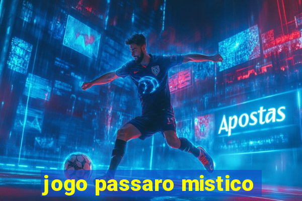 jogo passaro mistico